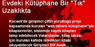 Evdeki Kütüphane Bir 'Tık' Uzaklıkta