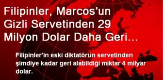 Filipinler, Marcos'un Gizli Servetinden 29 Milyon Dolar Daha Geri Aldı