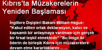 Kıbrıs'ta Müzakerelerin Yeniden Başlaması