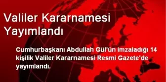 Valiler Kararnamesi Yayımlandı