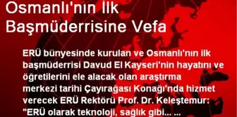 Osmanlı'nın İlk Başmüderrisine Vefa