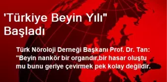 'Türkiye Beyin Yılı' Başladı