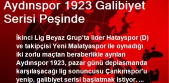 Aydınspor 1923 Galibiyet Serisi Peşinde