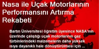 Nasa ile Uçak Motorlarının Performansını Artırma Rekabeti