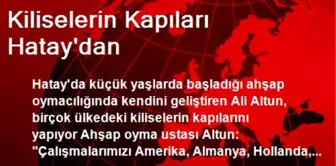 Kiliselerin Kapıları Hatay'dan