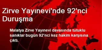 Zirve Yayınevi'nde 92'nci Duruşma