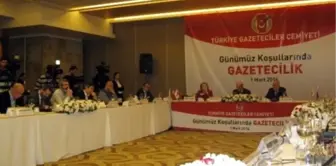 Günümüz Koşullarında Gazetecilik Tartışıldı