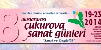 8. Uluslararası Çukurova Sanat Günleri