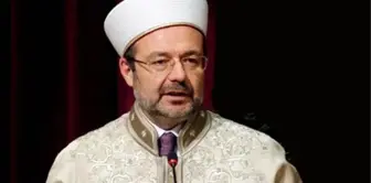 Diyanet İşleri Başkanı Görmez, İdamların Durdurulması İçin Ezher Şeyhi'ne Mektup Yazdı