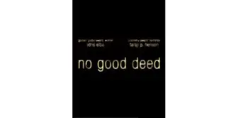 No Good Deed Filmi