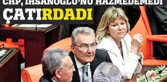 CHP Ekmeleddin İhsanoğlu'nu Hazmedemedi, Çatırdadı