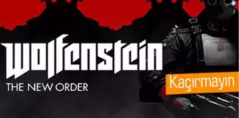 Yeni Nesil Wolfenstein Oyununda Büyük İndirim