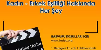 Tüsiad'dan 'Kadın-erkek Eşitliği' Temalı Kısa Film Yarışması