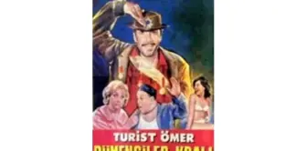 Turist Ömer Dümenciler Kralı Filmi