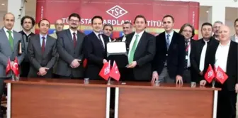 Tse, Yabancı Firma Ürünleri İçin de Uygunluk ve Beyan Doğrulama Sertifikası Vermeye Başladı