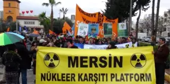 Mersin'de Nükleer Karşıtı Eylem