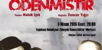 Bedel Ödeyenlerin' Oyunu Eskişehir'de