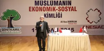 Müslümanın Ekonomik - Sosyal Kimliği Konferansı