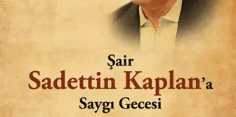 Şair Sadettin Kaplan'a Saygı Gecesi