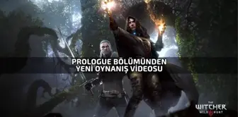 The Witcher 3 Wild Hunt Yeni Oynanış Videosu