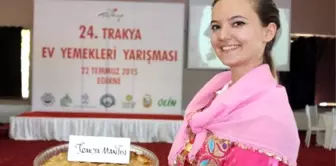 Trakya'nın Ev Yemekleri Görücüye Çıktı