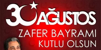 AK Parti'li Sadık Atay'ın 30 Ağustos Zafer Bayramı Mesajı