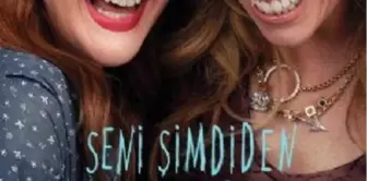 Seni Şimdiden Özledim Filmi