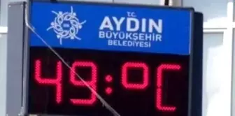 Aydın'da Termometreler 49 Dereceyi Gösterdi