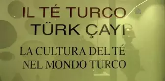 Türk Çayı Roma'da Görücüye Çıktı