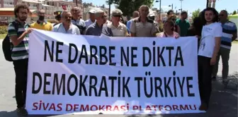 Sivas Demokrasi Platformu'ndan Darbe Girişimine Tepki