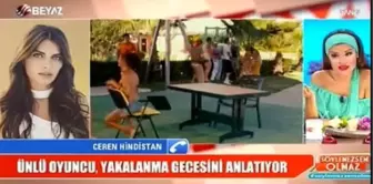 Ceren Hindistan'dan Şok Açıklama