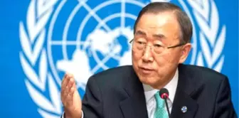 Birleşmiş Milletler Genel Sekreteri Ban Ki-Moon Açıklaması