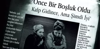 Önce Bir Boşluk Oldu Kalp Gidince, Ama Şimdi İyi