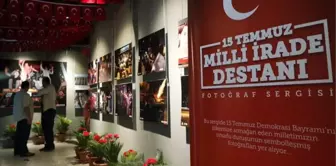 15 Temmuz Milli İrade Destanı' Fotoğraf Sergisi