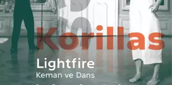 Les Korillas - Lightfire - Keman ve Dans