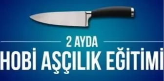 2 Ayda Hobi Aşçılık