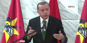 Erdoğan: Mozambik'e Fethullahçı Terör Örgütü Konusunda Uyarıda Bulunarak Mücadelede Desteklerini...