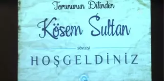 2. Abdulhamid'in 5. Kuşak Torunu Osmanoğlu, Söyleşiye Katıldı