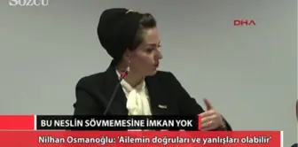 Ailemin Doğruları ve Yanlışları Olabilir Ama...'