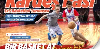 Kardeş Pası Basketbol Turnuvası 14 Mart'ta