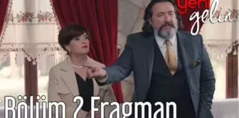 Yeni Gelin 2. Bölüm Fragman