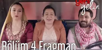 Yeni Gelin 4. Bölüm Fragman