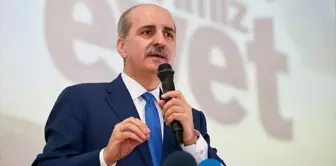 Kurtulmuş: 'Güçlü Bir Türkiye Istemezler'