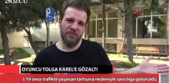 Ünlü Oyuncu Tolga Karel'e Gözaltı