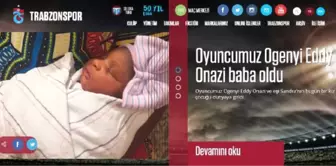 Trabzonsporlu Onazi'nin Babalık Sevinci