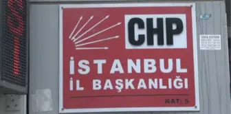 CHP İstanbul İl Başkanlığı'na Haciz Şoku