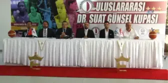 Uluslararası Dr. Suat Günsel Kupası Basın Toplantısı Yapıldı