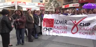 İzmir CHP'li Kadınlardan 'Şiddet' Açıklaması