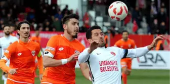 Ümraniyespor: 1 - Adanaspor: 0