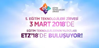 5. Eğitim Teknolojileri Zirvesi 3 Mart'ta Başlıyor